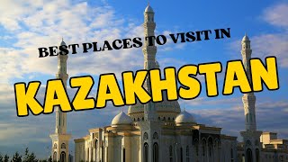 Discover Kazakhstan: 8 Must-Visit Places!