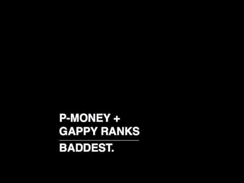 P-Money - Baddest (feat. Gappy Ranks)