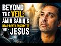 Beyond The Veil Amir Sadiq S Near Death Encounter With Jesus