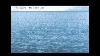 The Dears - The Second Part