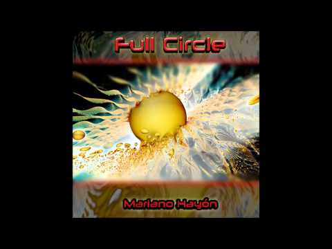 Mariano Hayón - Full Circle (Full Album)