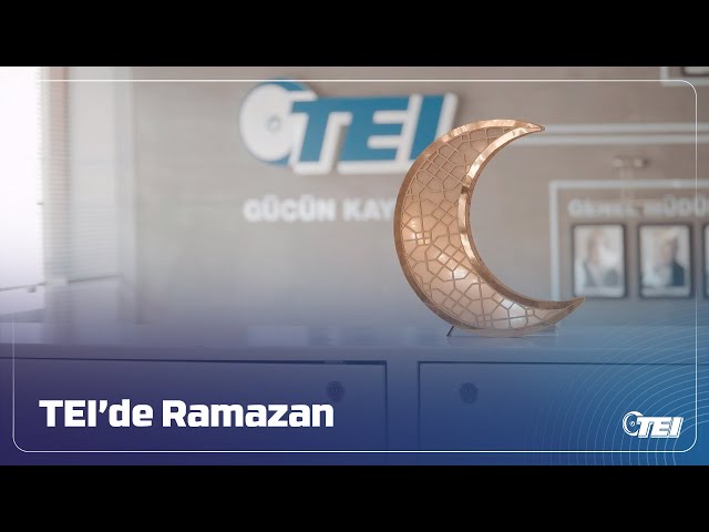TEI'de Ramazan