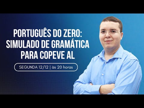 Português do Zero: Simulado de Gramática para COPEVE AL
