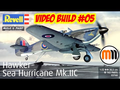 NEW: Video Build Series 05 - 1/32nd Revell Sea Hurricane Mk.IIc