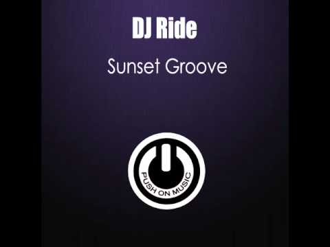 DJ Ride - Sunset Groove.wmv