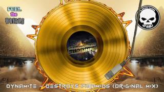 Dynamite - Destroys Piramids (Original Mix)