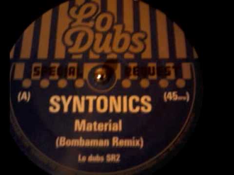 Syntonics - Material (Bombaman Remix)