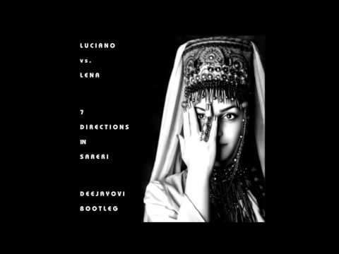 Luciano vs Lena - 7 Directions in Sareri (DeeJayOvi Bootleg)
