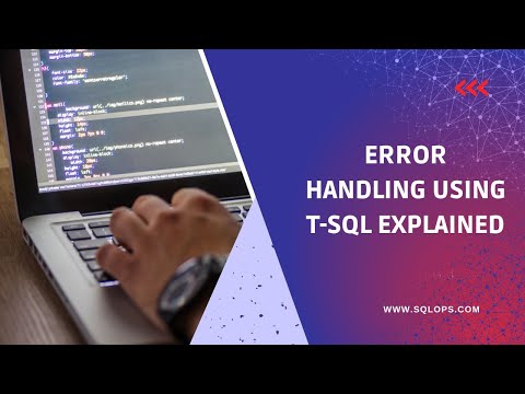 Error Handling Using T Sql Explained Sql Server Exception Handling