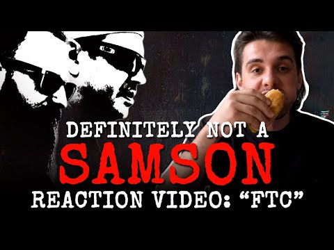 Definitely NOT a Samson "FTC" Reaction Video