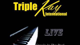Triple Kay Dangerous Group Live