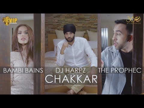 Chakkar | DJ Harpz | The PropheC | Bambi Bains | Official Video | Latest Punjabi Songs 2017