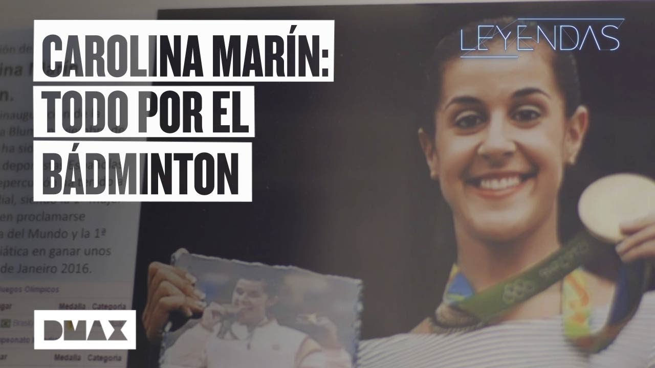 Carolina Marín: la sacrificada vida de una leyenda del bádminton | Leyendas del deporte