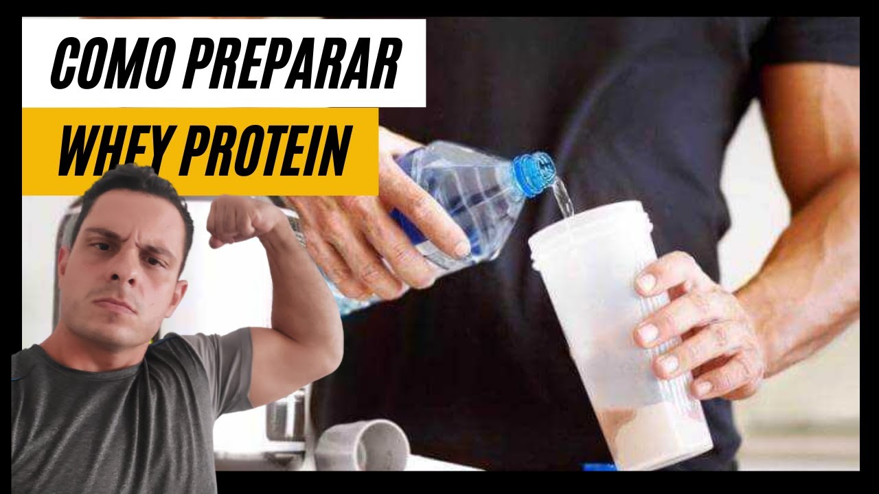 COMO PREPARAR O WHEY PROTEIN