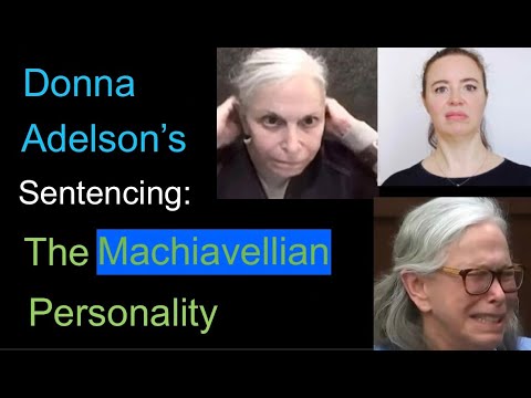 Donna Adelson's Sentencing: The Machiavellian Personality