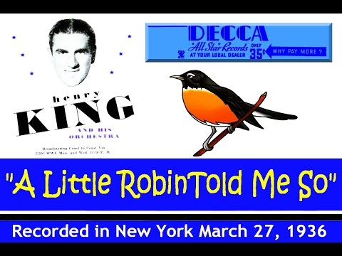 "A Little Robin Told Me So"  Henry King and His Orchestra 1936