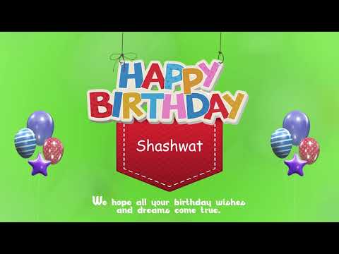 Wish you a Very Happy Birthday Shashwat