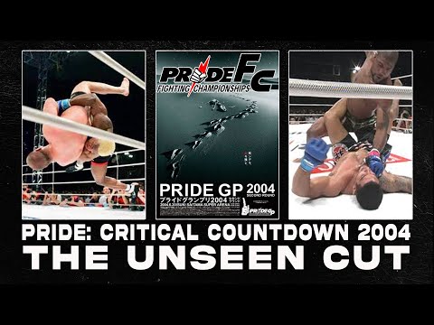 PRIDE: CRITICAL COUNTDOWN 2004 - The Unseen Cut
