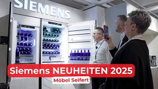 Siemens Highlights 2025: Die leiseste Dunstabzugshaube Europas & mehr | KKT Alliance | Möbel Seifert
