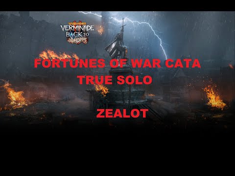 WARHAMMER VERMINTIDE 2 : FORTUNES OF WAR CATACLYSM TRUE SOLO ZEALOT(PC)