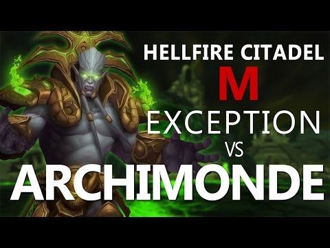 Exception vs. Archimonde (Mythic) Progress Kill [HD]