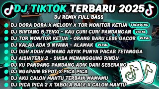 Download lagu DJ TIKTOK TERBARU 2025-🎵DJ DORA DORA X MELODY X TOR MONITOR KETUA 🎵DJ BINTANG 5 TENXI - KAU CURI mp3