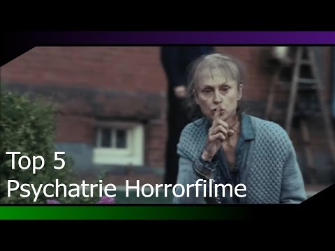 Top 5 Psychiatrie Horrorfilme