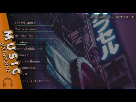 Sixthclone - RECAP 1.0 // [要するに]