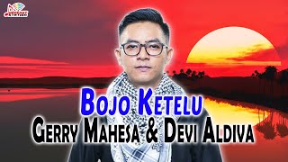 Download lagu Gerry Mahesa Devi Aldiva Bojo Ketelu... mp3