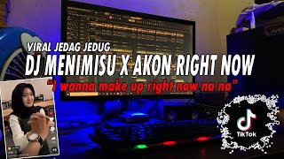 Download lagu DJ MENIMISU X AKON RIGHT NOW KOPLO REMIX TIKTOK FULL BASS 2022 mp3