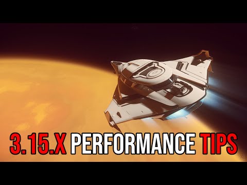 Star Citizen Alpha 3.15.x Performance Guide