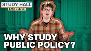 Why Study Public Policy? | College Majors | College Degrees | Study Hall