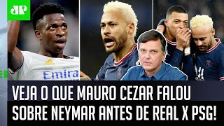‘Para mim, é muito claro que…’: Veja o que Mauro Cezar falou de Neymar antes de Real Madrid e PSG