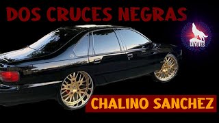 Chalino Sanchez Dos Cruces Negras