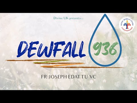Dewfall 936 - Your whole situation will change with this
