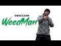 GmacCash - WeedMan (Official Video)