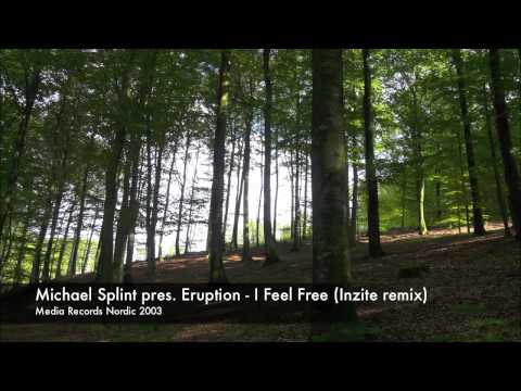 Michael Splint presenting Eruption - I feel free (Inzite remix)