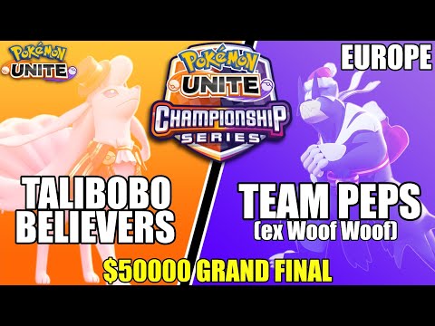 Talibobo Believers vs Team Peps - $50000 GRAND FINAL PUCS EU Championship | Pokemon Unite