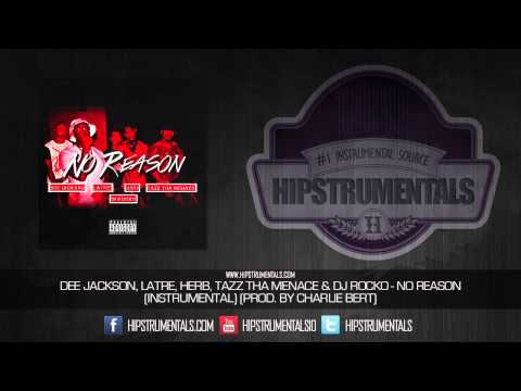 Dee Jackson, LaTre, Herb, Tazz Tha Menace & DJ Rocko - No Reason [Instrumental]