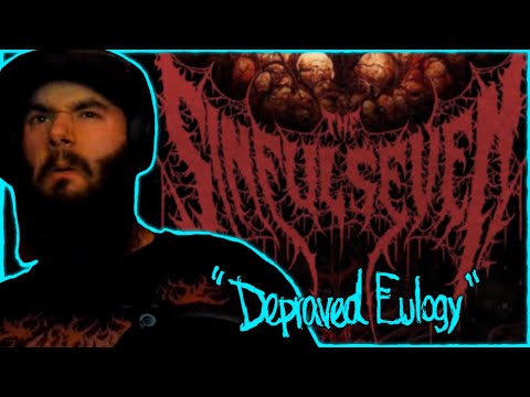 I PRESENT THE SINFUL SEVEN! | "Depraved Eulogy" Reaction