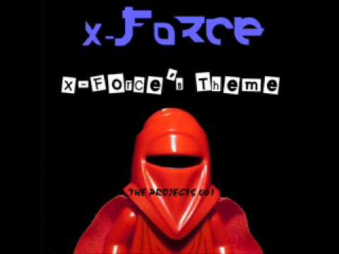 X-Force's Theme - Single digital release 6 March 2011