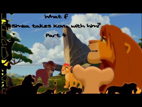 What if Simba takes Kovu with him? lion king crossover ~ part 4