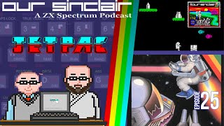 Our Sinclair: A ZX Spectrum Podcast 25 - Jetpac