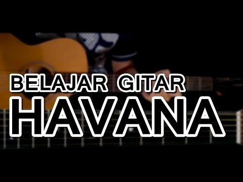 Belajar chord kunci gitar havana camila cabello mudah dengan gambar animasi easy lesson