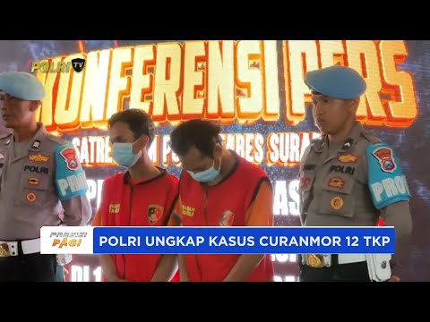 POLRESTABES SURABAYA UNGKAP KASUS CURANMOR DI 12 TKP
