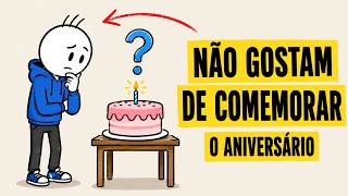 A Psicologia das Pessoas que Não Ligam para o Próprio Aniversário