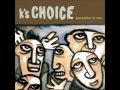 K's Choice - To This Day