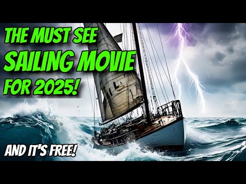 Greatest Sailing Adventure Movie Ever! Lady K Sailing - Ep 309