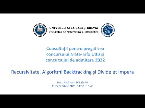 Consultații Mate-Info UBB | 2021-2022 |  Recursivitate. Algoritmi Backtracking si Divide et Impera