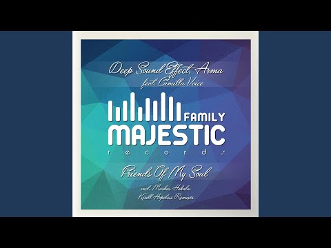 Friends of My Soul (Kirill Hopeless Remix) (feat. Camilla Voice)